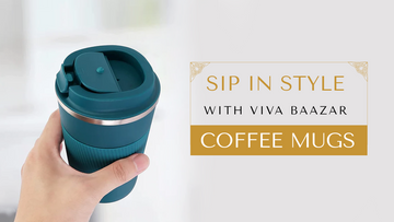 Sip In Style With Viva Baazar Coffee Mugs